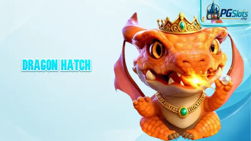 Dragon Hatch
