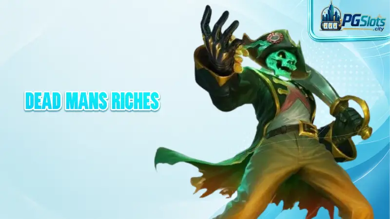 Dead Man's Riches