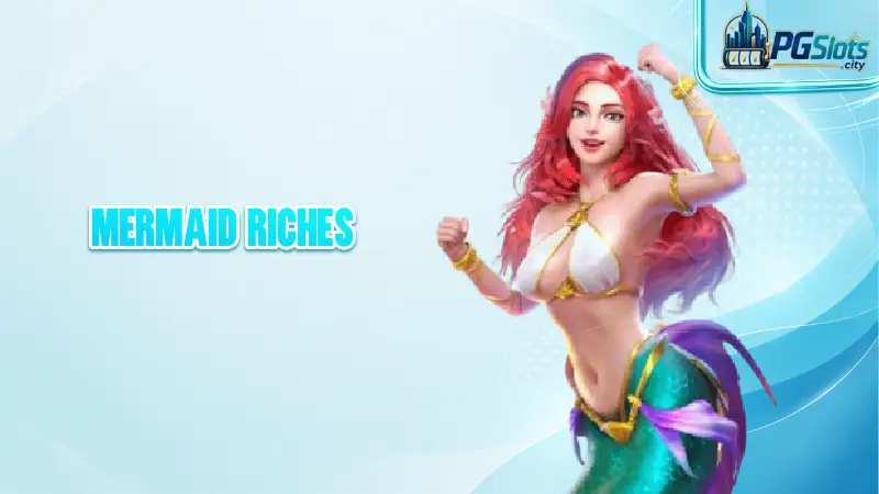 Mermaid Riches