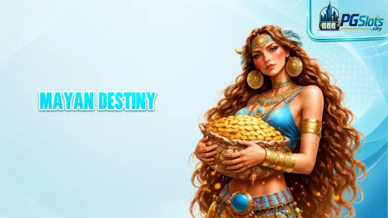 Mayan Destiny