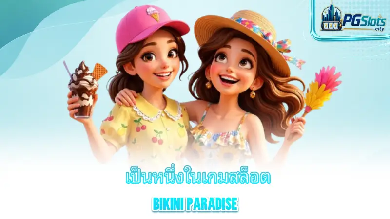 bikini-paradise-key-features-of-bikini-paradise